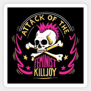 Attack of the Feminist Killjoy Sticker